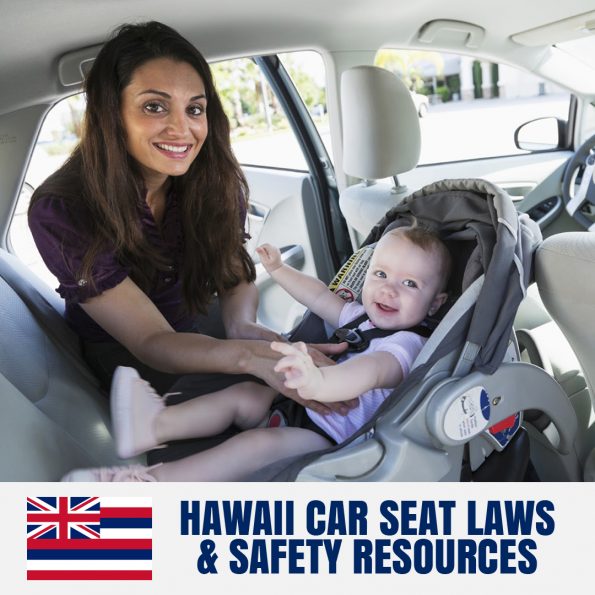 Hawaii Car Seat Laws (2023) Current Laws & Safety Resources for Parents