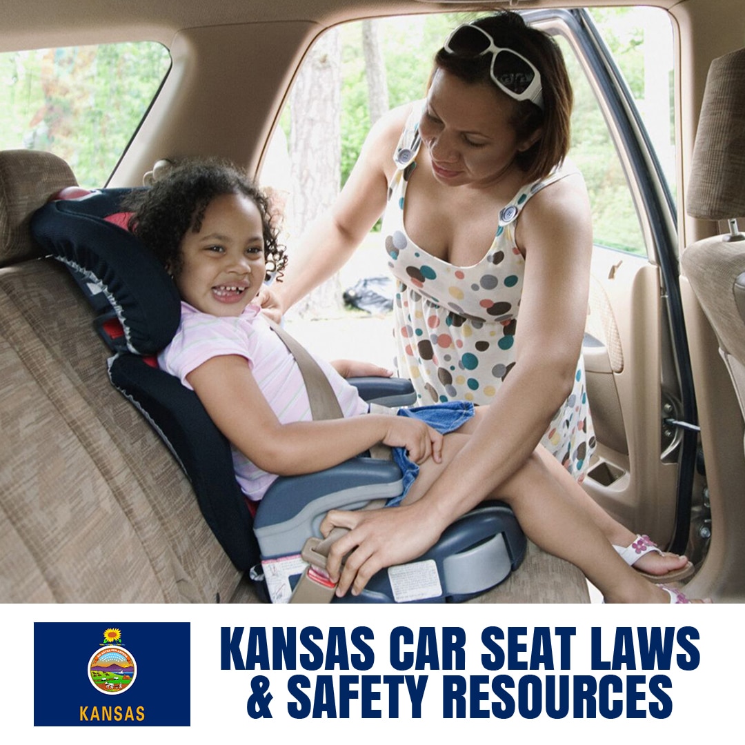 Kansas Car Seat Laws (2023) Current Laws & Safety Resources for