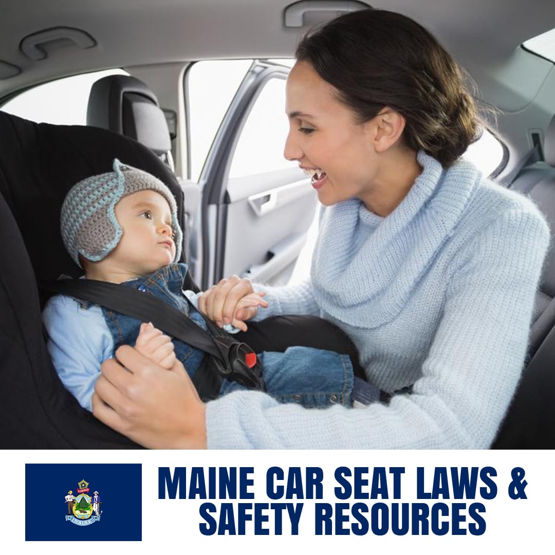 Maine Car Seat Laws 2023 Cur Safety Resources For Pas Safe Convertible Seats