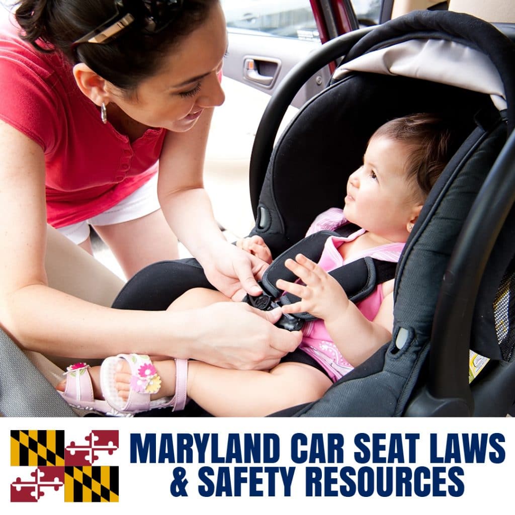 Maryland Car Seat Laws 2021 Cur, What Are The Legal Requirements For Child Car Seats