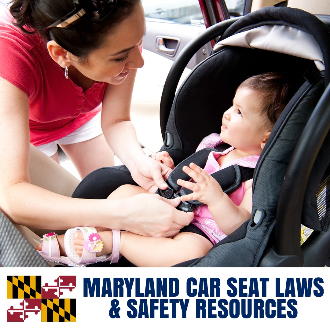 Maryland Car Seat Laws 2021 Cur, Dc Dmv Car Seat Installation