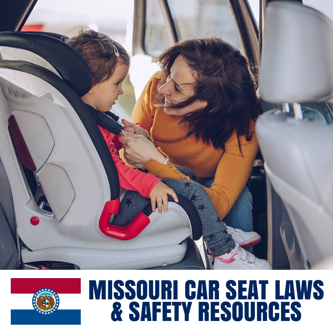 Missouri Car Seat Laws 2021 Current Laws Safety Resources For Parents - Safe Convertible Car Seats