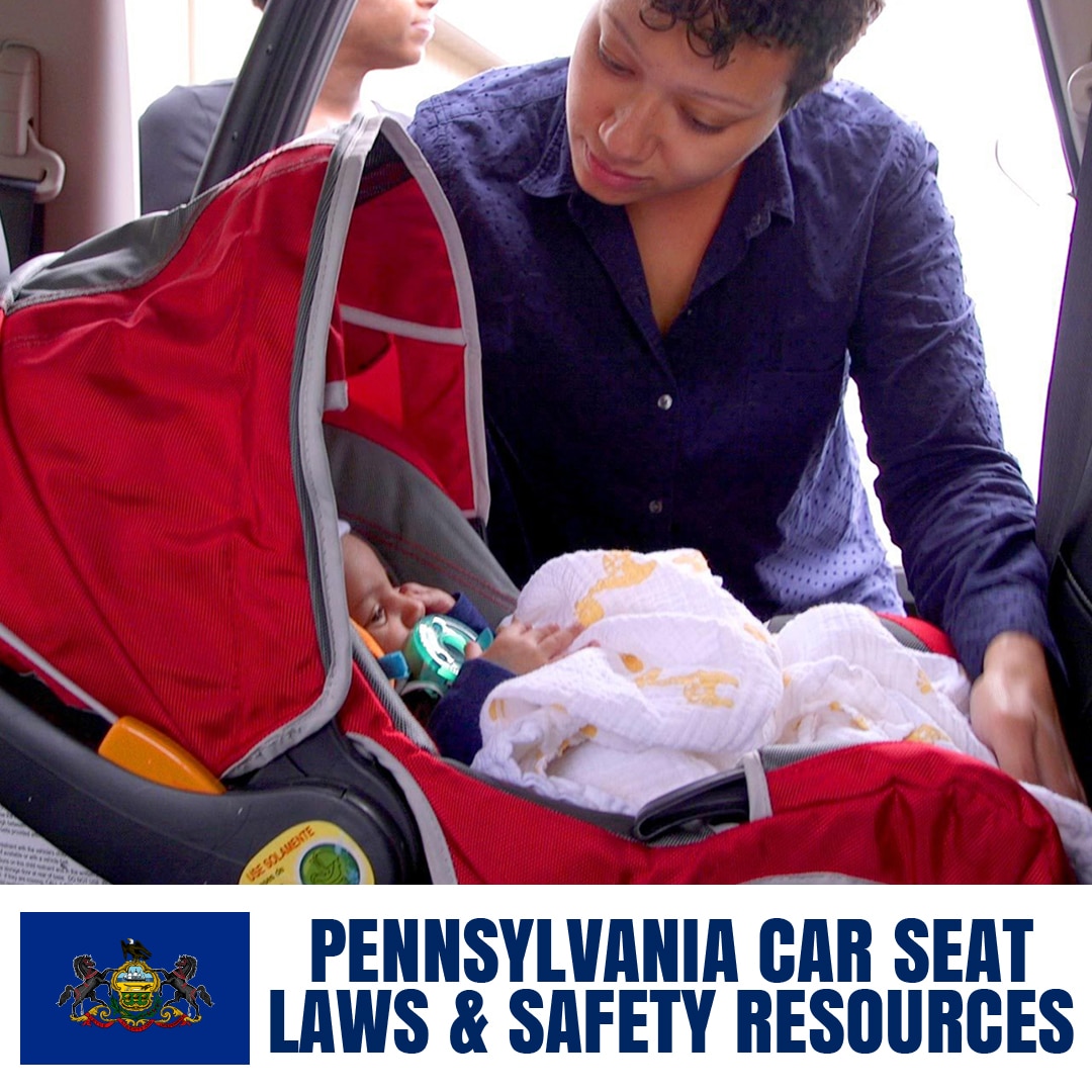 Pennsylvania Car Seat Laws 2022 Cur Safety Resources For Pas Safe Convertible Seats - What Is The Height And Weight Requirements For A Booster Seat In Pa