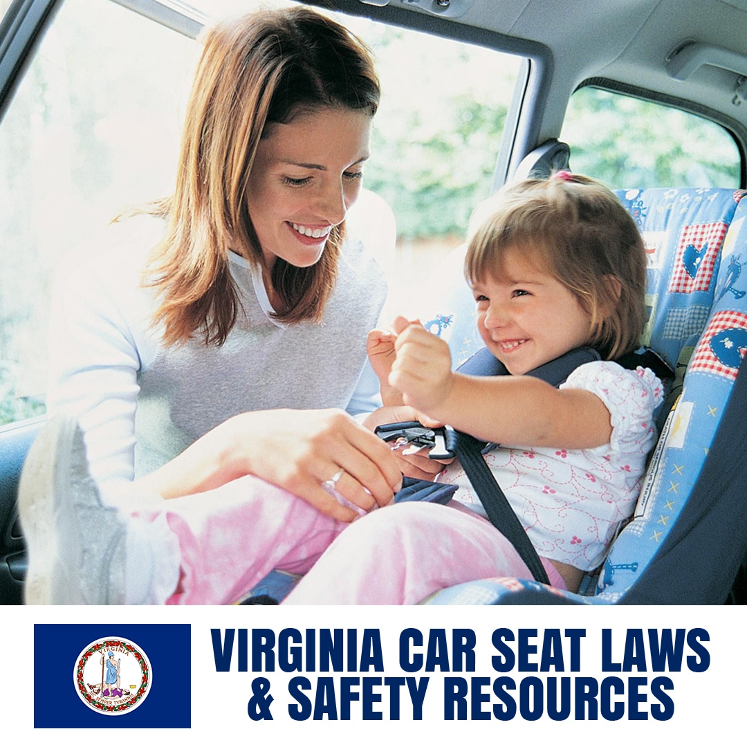 Virginia Car Seat Laws 2021 Cur, Virginia Child Safety Seat Laws 2019
