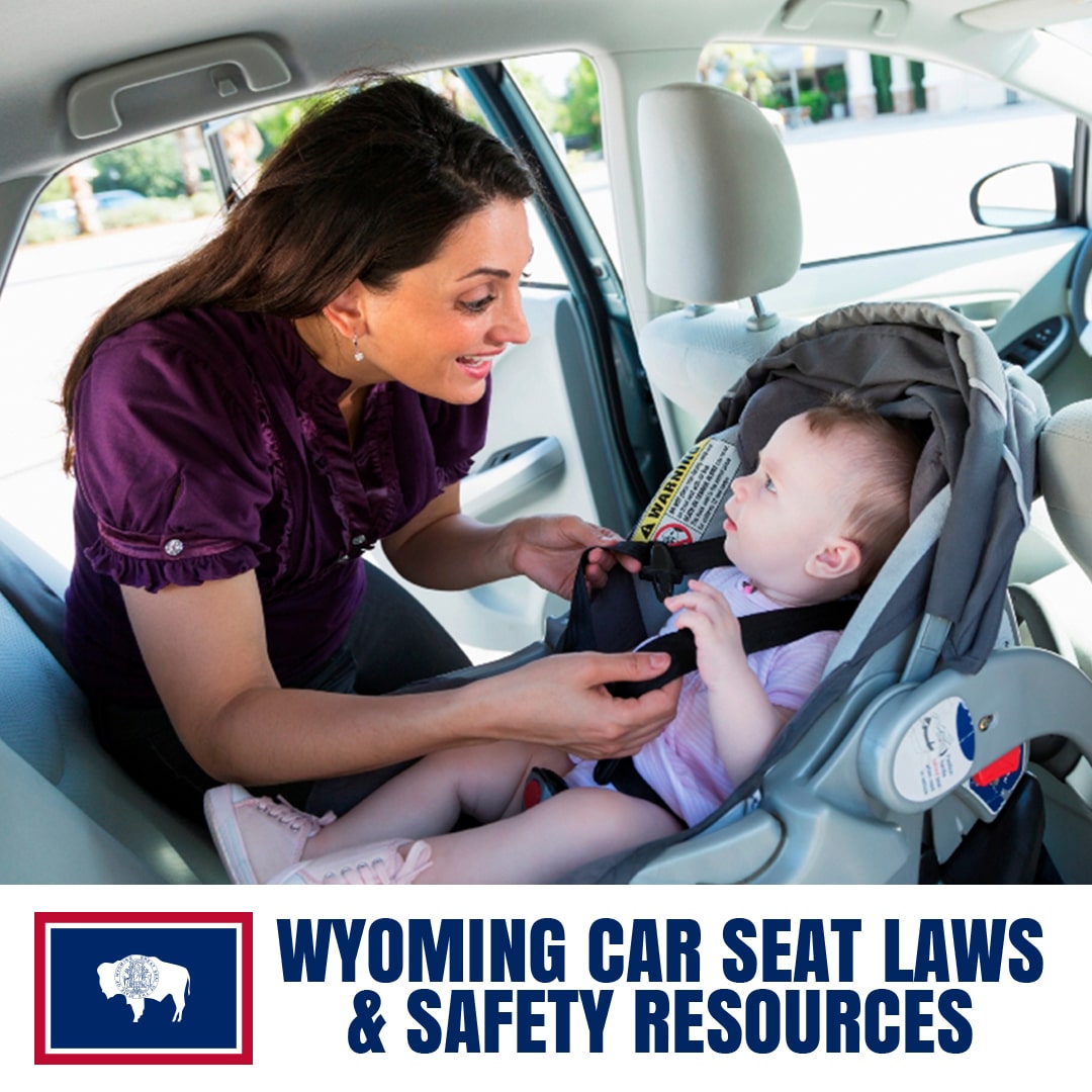 Wyoming Car Seat Laws 2021 Cur, Is It Illegal To Use An Expired Car Seat In Australia