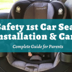 Safety 1st Car Seat Installation & Care