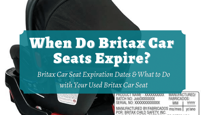 Britax Car Seat Expiration Dates What, Do Car Seats Expire Canada