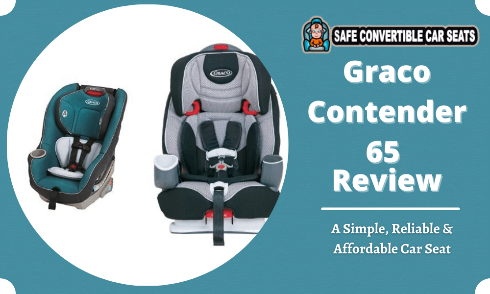 Graco Contender 65 Review A Simple, Graco Contender Go Convertible Car Seat Reviews