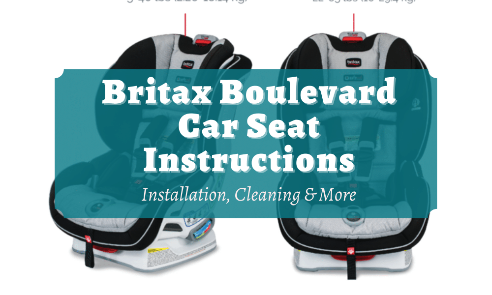 Britax Boulevard Car Seat Instructions, Britax Boulevard Car Seat Instructions