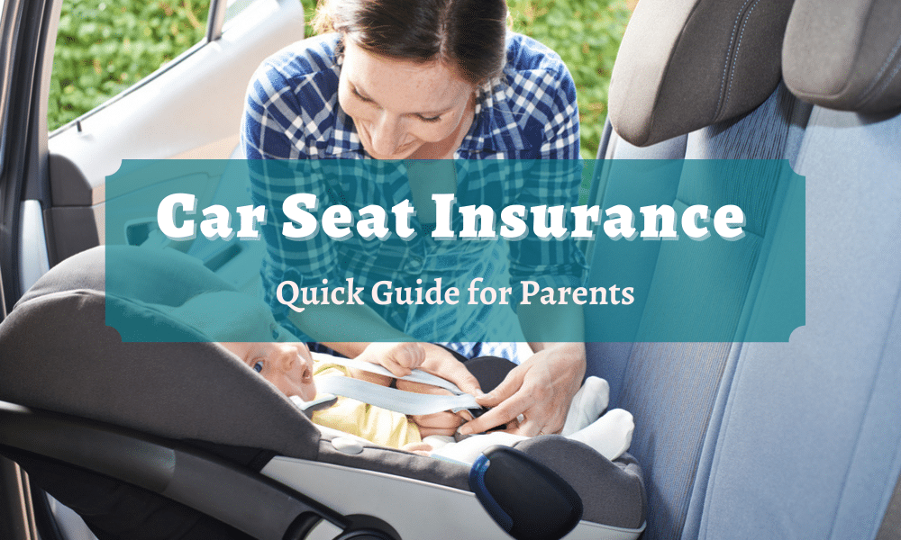 Car Seat Insurance