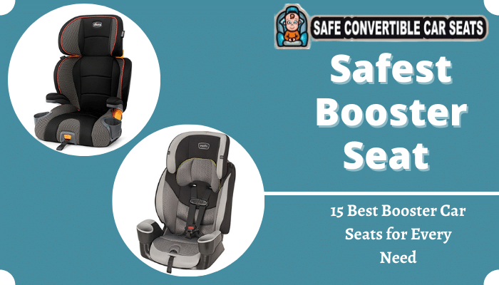 Safest Booster Seat 