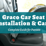 Graco Car Seat Installation & Care