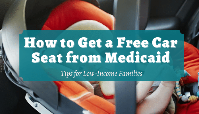 How to Get a Free Car Seat from Medicaid