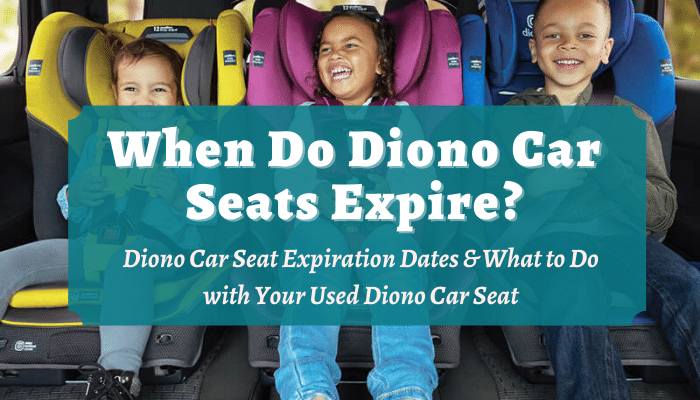 When Do Diono Car Seats Expire