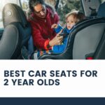 best car seats for 2 year olds
