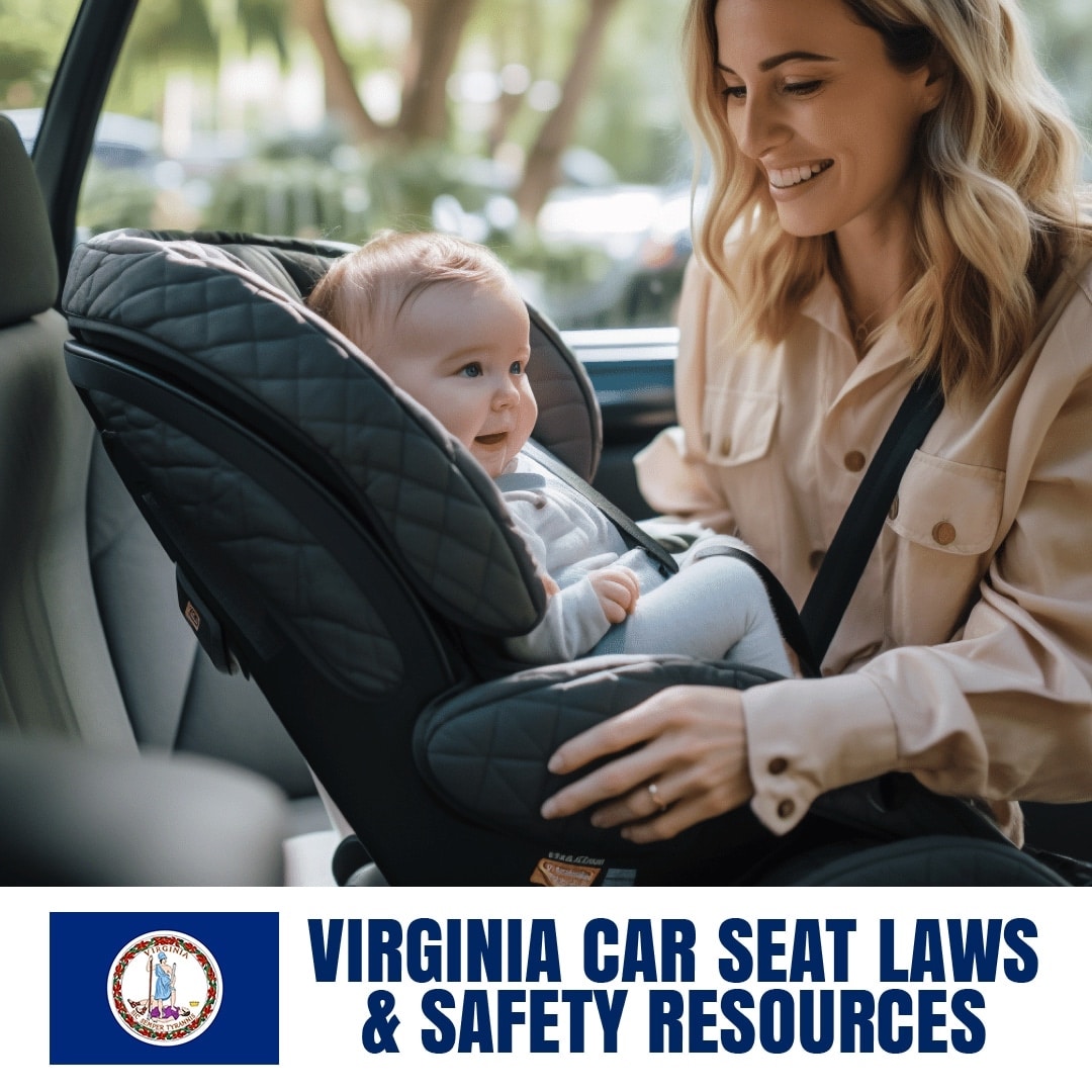 Virginia Car Seat & Booster Laws You Need To Read (Updated Sept 2023